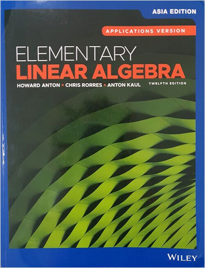 Elementary Linear Algebra, Applications Version (Paperback, 12th Edition, Asia Edition)